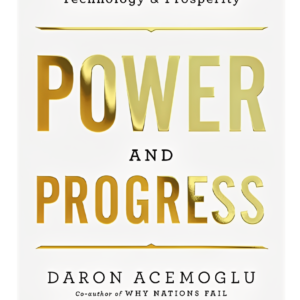POWER AND PROGRESS(DARON ACEMOGLU)