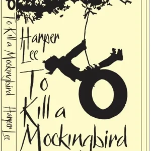 Harper Lee To Kill a Mockingbird