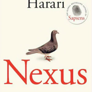 NEXUS (YUVAL NOAH HARARI)