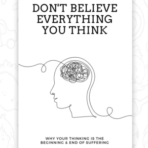 Don't Believe Everything You Think