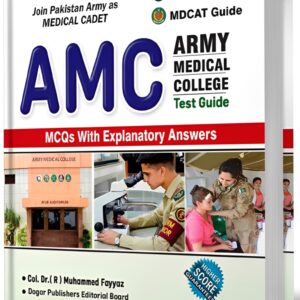 AMC ( Army Medical College )Test Guide by Dr Muhammad Fayyaz - Dogar