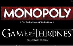 MONOPOLY(GAMES OF THRONES)