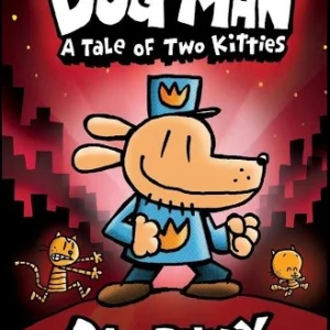 Dog Man: A Tale of Two Kitties