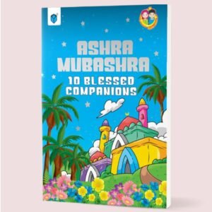 Ashra Mubashra – 10 Blessed Companions