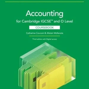 Accounting for Cambridge IGCSE™ and O Level Coursebook with Digital Access (3rd Edition) Writer: Catherine Coucom, Alistair McKenzie